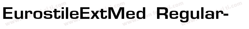 EurostileExtMed Regular字体转换